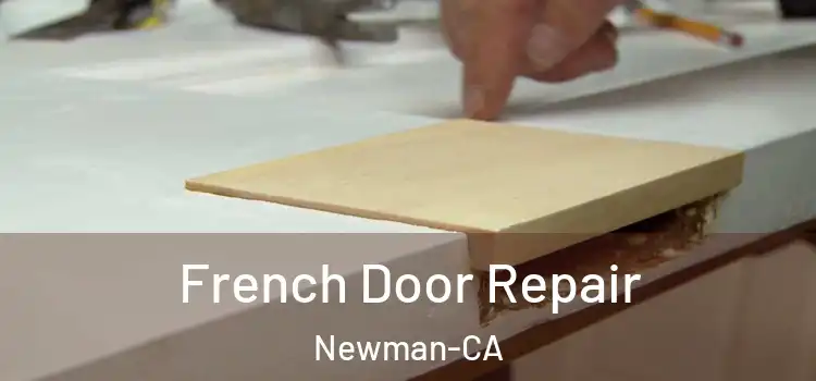  French Door Repair Newman-CA