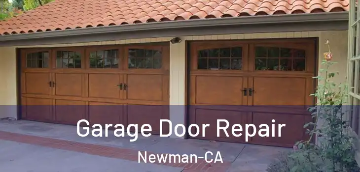  Garage Door Repair Newman-CA