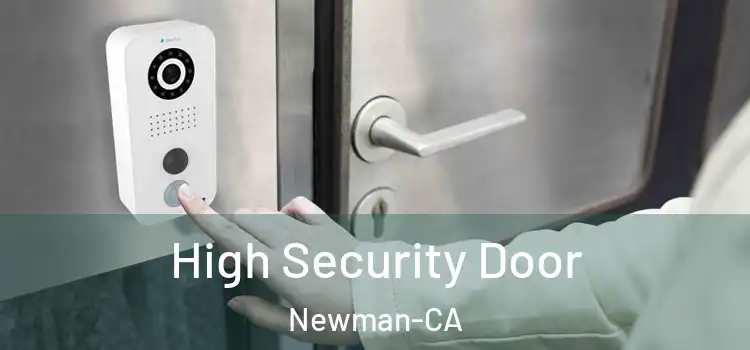  High Security Door Newman-CA